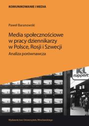Okładka książki Media społecznościowe w pracy dziennikarzy w Polsce, Rosji i Szwecji.