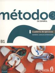 Metodo 3 de espanol Cuaderno de Ejercicios B1 + CD. Autor: Robles Ávila Sara, Cárdenas Bernal Francisca, Hierro Montosa Antonio. Dadada.pl Okładka książki Metodo 3 de espanol Cuaderno de Ejercicios B1 + CD
