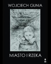 Okładka książki Miasto i rzeka