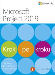 Microsoft Project 2019 Krok po kroku. Autor: Cindy Lewis, Chatfield Carl, Johnson Timothy. Dadada.pl Okładka książki Microsoft Project 2019 Krok po kroku