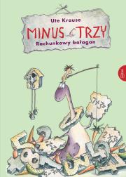 Minus Trzy Raz, dwa, trzy. Autor: Krause Ute. Dadada.pl Okładka książki Minus Trzy Raz, dwa, trzy