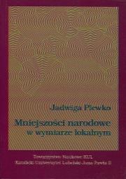 Mniejszości narodowe w wymiarze lokalnym. Autor: Plewko Jadwiga. Dadada.pl Okładka książki Mniejszości narodowe w wymiarze lokalnym