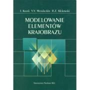 Modelowanie elementów krajobrazu. Autor: I.Kozak, V.V.Menshutkin, R.Z.Klekowski. Dadada.pl Okładka książki Modelowanie elementów krajobrazu
