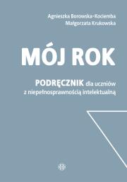 Mój rok. Podręcznik dla uczniów. Autor: Agnieszka Borowska-Kociemba, Małgorzata Krukowska. Dadada.pl Okładka książki Mój rok. Podręcznik dla uczniów