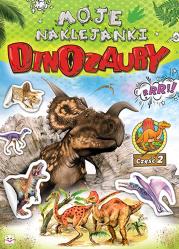 Okładka książki MOJE NAKLEJANKI DINOZAURY CZĘŚĆ 2