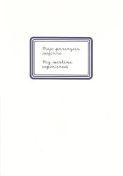 Okładka książki Moje przeżycia wojenne Wypracowania dzieci z 1946 roku