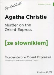 MORDERSTWO W ORIENT EXPRESSIE MURDER ON THE ORIENT EXPRESS. Autor: Agatha Christie. Dadada.pl Okładka książki MORDERSTWO W ORIENT EXPRESSIE MURDER ON THE ORIENT EXPRESS