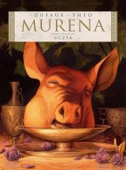 Murena 10 Uczta. Autor: Dufaux Jean. Dadada.pl Okładka książki Murena 10 Uczta