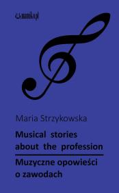 Okładka książki Muzyczne opowieści o zawodach: Musical stories about profession