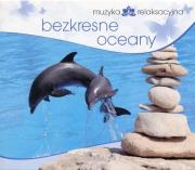 Muzyka relaksacyjna. Bezkresne oceany CD. Autor: Kowalski Lech. Dadada.pl Okładka książki Muzyka relaksacyjna. Bezkresne oceany CD