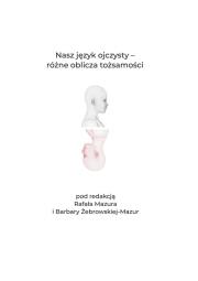 Nasz język ojczysty Różne oblicza tożsamości. Wydawca: Libron. Dadada.pl Opakowanie Nasz język ojczysty Różne oblicza tożsamości