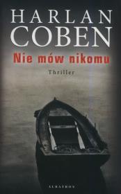 Nie mów nikomu BR w.2019. Autor: Harlan Coben. Dadada.pl Okładka książki Nie mów nikomu BR w.2019