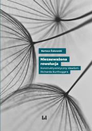 Niezauważona rewolucja. Autor: Żukowski Bartosz. Dadada.pl Okładka książki Niezauważona rewolucja