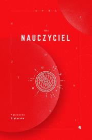 Niezmienni T.2 Nauczyciel. Autor: Ziętarska Agnieszka. Dadada.pl Okładka książki Niezmienni T.2 Nauczyciel