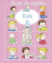 Okładka książki Obrazki dla maluchów. Ciało w.2019