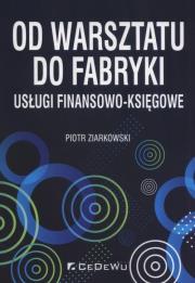 Okładka książki Od warsztatu do fabryki - usługi finan-księgowe