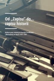 Od „Zapisu” do… zapisu historii. Autor: Bakuła Bogusław, Matusiak Agnieszka. Dadada.pl Okładka książki Od „Zapisu” do… zapisu historii