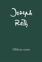 Olblicza czasu. Autor: Roth Joseph. Dadada.pl Okładka książki Olblicza czasu