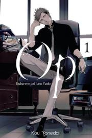 Op: Bezbarwne dni Itaru Yoake 1. Autor: YONEDA KOU. Dadada.pl Okładka książki Op: Bezbarwne dni Itaru Yoake 1