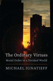 Ordinary Virtues. Autor: Ignatieff Michael. Dadada.pl Okładka książki Ordinary Virtues