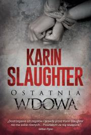 OSTATNIA WDOWA. Autor: Karin Slaughter. Dadada.pl Okładka książki OSTATNIA WDOWA