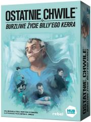 Ostatnie chwile. Burzliwe życie Billy'ego Kerra. Wydawca: Rebel. Dadada.pl Opakowanie Ostatnie chwile. Burzliwe życie Billy'ego Kerra