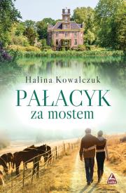 Pałacyk za mostem. Autor: Halina Kowalczuk. Dadada.pl Okładka książki Pałacyk za mostem