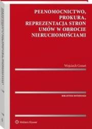 Okładka książki Pełnomocnictwo, prokura, reprezentacja stron...