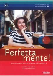 Perfettamente 1B PW + zawartość online w.2019. Autor: Joanna Jarczyńska, Katarzyna Święcicka. Dadada.pl Okładka książki Perfettamente 1B PW + zawartość online w.2019