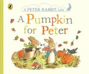 Okładka książki Peter Rabbit Tales - A Pumpkin for Peter