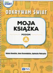 Pewny start. Odkrywam świat. Moja książka poz.A. Autor: Agnieszka Mokrzycka, Krasnodębska Joanna. Dadada.pl Okładka książki Pewny start. Odkrywam świat. Moja książka poz.A