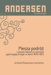 PIESZA PODRÓŻ Z KANAŁU HOLMEN NA WSCHODNI CYPEL WYSPY AMAGER W LATACH 1828 I 1829. Autor: Hans Christian Andersen. Dadada.pl Okładka książki PIESZA PODRÓŻ Z KANAŁU HOLMEN NA WSCHODNI CYPEL WYSPY AMAGER W LATACH 1828 I 1829