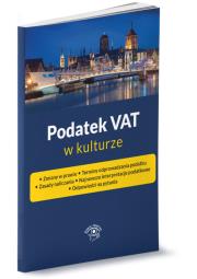 Podatek VAT w kulturze. Autor: Ostapowicz Ewa, Trzpioła Katarzyna, Tomasz Kasperek Rafał Krawczyk  Tomasz Król Tomasz Krywan Sławomir Liżewski Bogdan Majkowski Anna Witek. Dadada.pl Okładka książki Podatek VAT w kulturze