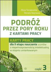 Podróż przez pory roku z kartami pracy cz.3. Autor: Alicja Tanajewska. Dadada.pl Okładka książki Podróż przez pory roku z kartami pracy cz.3