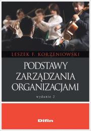 Okładka książki Podstawy zarządzania organizacjami w.2019