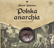 Polska anarchia - Audiobook. Autor: Jasienica Paweł. Dadada.pl Okładka książki Polska anarchia - Audiobook