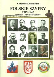 Polskie szyfry 1919-1945 łączność wywiad wojskowy. Autor: Leszczyński Krzysztof. Dadada.pl Okładka książki Polskie szyfry 1919-1945 łączność wywiad wojskowy