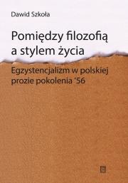 Pomiędzy filozofią a stylem życia. Autor: Szkoła Dawid. Dadada.pl Okładka książki Pomiędzy filozofią a stylem życia