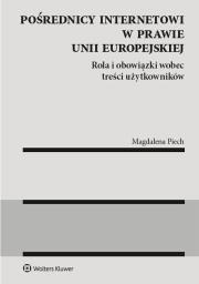 Pośrednicy internetowi w prawie Unii Europejskiej. Autor: Magdalena Piechota. Dadada.pl Okładka książki Pośrednicy internetowi w prawie Unii Europejskiej