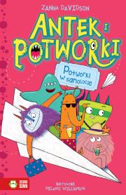 POTWORKI W SAMOLOCIE ANTEK I POTWORKI. Autor: Davidson Zanna. Dadada.pl Okładka książki POTWORKI W SAMOLOCIE ANTEK I POTWORKI