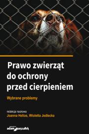 Okładka książki Prawo zwierząt do ochrony przed cierpieniem
