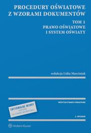 Procedury oświatowe z wzorami dokum.Tom 1 w.2. Autor: Marciniak Lidia. Dadada.pl Okładka książki Procedury oświatowe z wzorami dokum.Tom 1 w.2