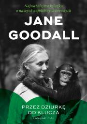 Przez dziurkę od klucza. Autor: Jane Goodall. Dadada.pl Okładka książki Przez dziurkę od klucza