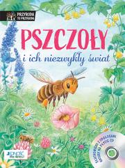 Okładka książki PSZCZOŁY I ICH NIEZWYKŁY ŚWIAT PRZYRODA TO PRZYGODA + CD