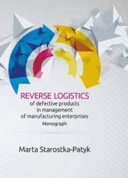 Reverse logistics of defective products in.... Autor: Marta Starostka-Patyk. Dadada.pl Okładka książki Reverse logistics of defective products in...