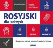 Rosyjski dla leniwych. Autor: KSENIA GATALSKA, Tatarchyk Olga. Dadada.pl Okładka książki Rosyjski dla leniwych