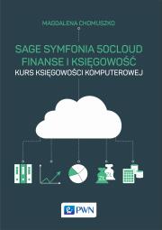 Okładka książki SAGE SYMFONIA 50CLOUD FINANSE I KSIĘGOWOŚĆ KURS KSIĘGOWOŚCI KOMPUTEROWEJ