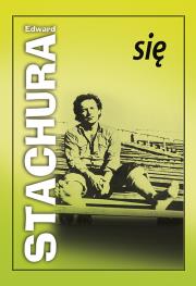 Się. Autor: Stachura Edward. Dadada.pl Okładka książki Się