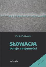 Słowacja Dzieje obojętności. Autor: Šimečka Martin M.. Dadada.pl Okładka książki Słowacja Dzieje obojętności