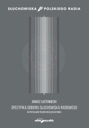 Okładka książki Specyfika odbioru słuchowiska radiowego